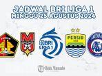 Jadwal-Liga-1-Minggu-25-Agustus-Persik-Kediri-vs-Malut-United-Persib-Bandung-vs-Arema-FC.jpg