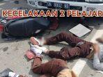 Kecelakaan-lalu-lintas-dua-orang-pelajar-tertabrak-truk.jpg