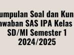 Kumpulan-Soal-dan-Kunci-Jawaban-SAS-IPA-Kelas-2-SDMI.jpg