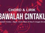 Kunci-Gitar-Bawalah-Cintaku-Afgan-Cover-Mario-G-Klau-ft-Anggis-Devaki.jpg