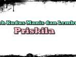 Lirik Lagu Roh Kudus Manis dan Lembut - Priskila
