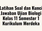 Latihan-Soal-Ujian-Biologi-Kelas-11-Semester-1-Kurikulum-Merdeka.jpg