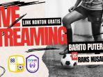 Link-Gratis-Live-Streaming-Barito-Putera-vs-RANS-Nusantara-FC-Tonton-Disini.jpg