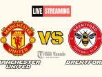 Link-Live-Streaming-Manchester-United-vs-Brentford-19-Oktober-2024-Kick-Off-Pukul-2330-WIB.jpg