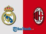 Link-Live-Streaming-Real-Madrid-vs-AC-Milan-di-California-Senin-24-Juli-2023.jpg