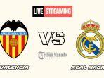 Link-Live-Streaming-Valencia-vs-Real-Madrid-4-Januari-2025-Kick-Off-Pukul-0300-WIB.jpg