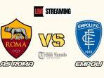 Link-Nonton-Live-Streaming-AS-Roma-vs-Empoli-26-Agustus-2024-Kick-Off-Pukul-0145-WIB.jpg