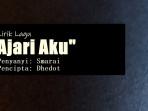 Lirik-Lagu-Ajari-Aku-Smarai.jpg