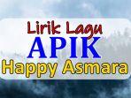Lirik-Lagu-Apik-dari-Happy-Asmara.jpg