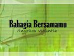 Lirik-Lagu-Bahagia-Bersamamu-Angelica-Violintia.jpg