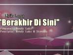 Lirik-Lagu-Berakhir-Di-Sini-Rendy-Laks.jpg