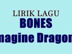Lirik-Lagu-Bones-Imagine-Dragons-Terjemahan-Indonesia.jpg