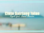 Lirik-Lagu-Cinto-Sairiang-Jalan-Rayola-Daniel-Maestro.jpg