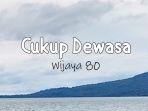 Lirik-Lagu-Cukup-Dewasa-Wijaya-80.jpg