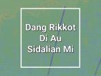 Lirik-Lagu-Dang-Rikkot-Di-Au-Sidalian-Mi-Natalis-Trio.jpg