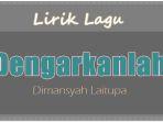 Lirik-Lagu-Dengarkanlah-Dimansyah-Laitupa.jpg