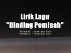 Lirik Lagu Dinding Pemisah – Gustrian Geno