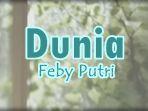 Lirik-Lagu-Dunia-Feby-Putri.jpg