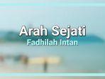 Lirik-Lagu-Fadhilah-Intan-Arah-Sejati.jpg