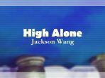 Lirik-Lagu-High-AloneJackson-Wang.jpg