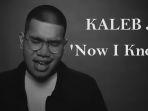 Lirik-Lagu-Kaleb-J-Now-I-Know.jpg