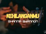 Lirik-Lagu-Kehilanganmu-Shanna-Shannon-Ku-Bagaikan-Langit-yang-Tiada-Hujan.jpg