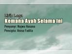 Lirik-Lagu-Kemana-Ayah-Selama-Ini-Najwa-Hasana.jpg