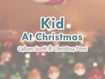 Lirik-Lagu-Kid-At-Christmas-Calum-Scott-Christina-Perri.jpg
