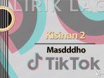 Lirik-Lagu-Kisinan-2-Masdddho-viral-tiktok.jpg