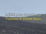 Lirik-Lagu-Miliki-Aku-Seutuhnya-Fauzana-ft-Chena-Zayn.jpg