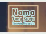Lirik-Lagu-Nama-Yang-Kueja-Imron-Hassan.jpg