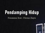 Lirik-Lagu-Pendamping-Hidup-Fauzana-ft-Chena-Zayn.jpg