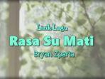 Lirik-Lagu-Rasa-Su-Mati-Bryan-Zparta.jpg