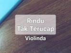 Lirik-Lagu-Rindu-Tak-Terucap-Violinda.jpg