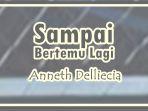 Lirik-Lagu-Sampai-Bertemu-Lagi-Anneth-Delliecia.jpg