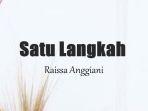 Lirik-Lagu-Satu-Langkah-Raissa-Anggiani.jpg