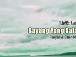 Lirik Lagu Sayang Yang Salah - Gihon Marel, Sio Saki Bagini Skali Kah Ale Duakan Beta