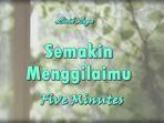 Lirik-Lagu-Semakin-Menggilaimu-Five-Minutes.jpg