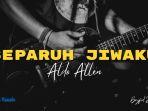 Lirik-Lagu-Separuh-Jiwaku-Aldo-Allen.jpg