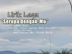 Lirik-Lagu-Serupa-DenganMu-UNDVD.jpg