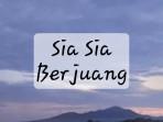 Lirik-Lagu-Sia-Sia-Berjuang-Dicky-Dharmawan.jpg