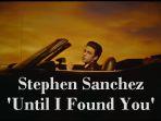 Lirik-Lagu-Stephen-Sanchez-Until-I-Found-You.jpg