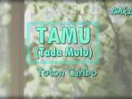 Lirik-Lagu-TAMU-Tada-Mulu-Toton-Caribo.jpg