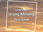 Lirik-Lagu-Urang-Minang-Diva-Aurel.jpg