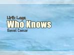 Lirik-Lagu-Who-Knows-Daniel-Caesar.jpg