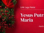 Lirik-Lagu-Yesus-Putra-Maria-Herlin-Pirena.jpg