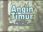 Lirik-LaguAngin-Timur-Atta-Philips-Echon-Yulis-Ifan-Khiki.jpg