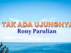 Lirik-Tak-Ada-Ujungnya-Rony-Parulian.jpg