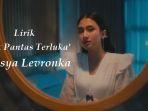 Lirik-Tak-Pantas-Terluka-Keisya-Levronka.jpg
