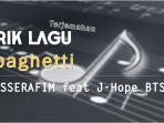 Lirik-terjemahan-lagu-Spaghetti-LE-SSERAFIM-feat-J-HopeBTS.jpg